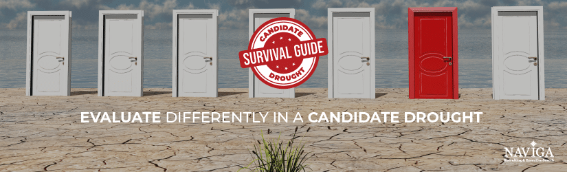 evaluating candidates in a candidate drought