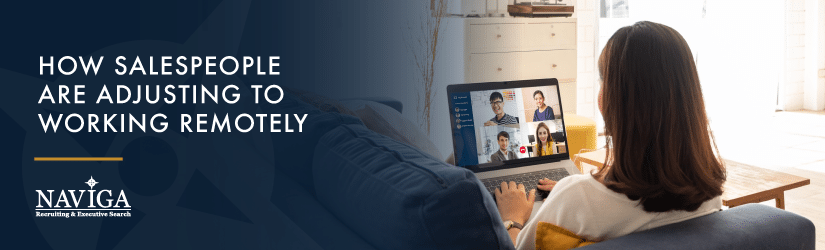 How Salespeople are Adjusting to Working Remotely - 825x250
