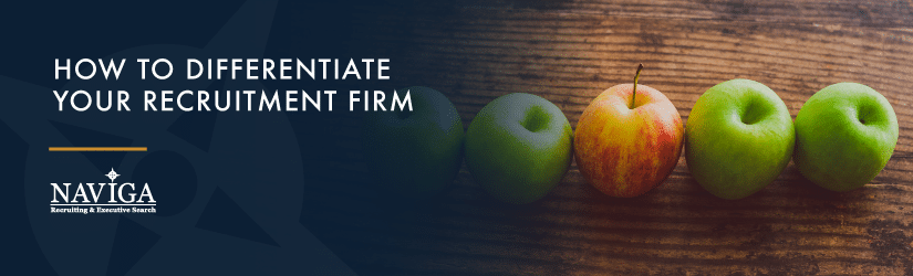differentiate your recruitment firm