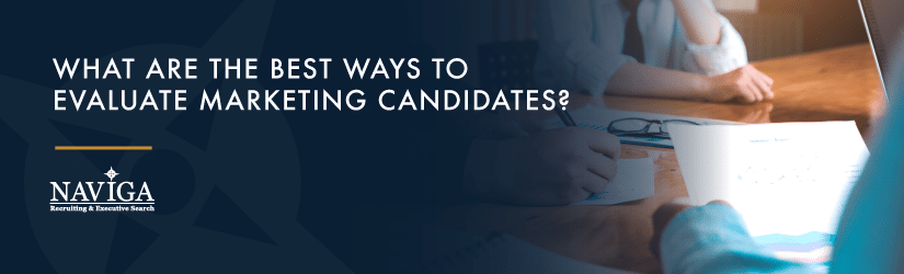 evaluate marketing candidates